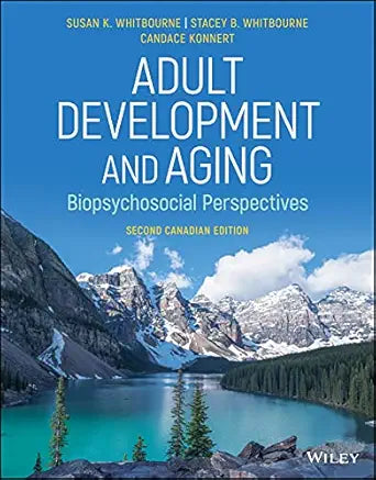 Adult Development and Aging (Canadian Edition), 2nd Edition