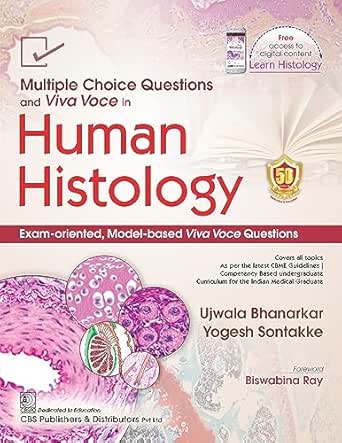 Multiple Choice Questions and Viva Voce in Human Histology Exam-Oriented, Model-based Viva Voce Questions