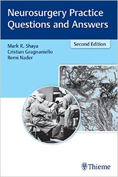 Neurosurgery Practice Questions and Answers, 2nd Edition