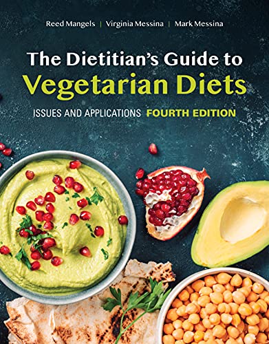 The Dietitian’s Guide to Vegetarian Diets: Issues and Applications, 4th Edition