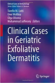 Clinical Cases in Geriatric Exfoliative Dermatitis (Clinical Cases in Dermatology)