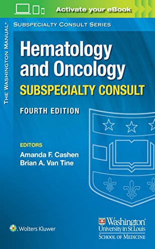 The Washington Manual Hematology and Oncology Subspecialty Consult (Lippincott Manual Series), 4th Edition