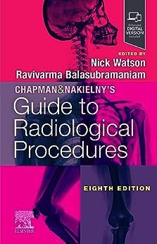 Chapman & Nakielny’s Guide to Radiological Procedures, 8th edition