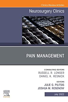 Pain Management, An Issue of Neurosurgery Clinics of North America (The Clinics: Internal Medicine)