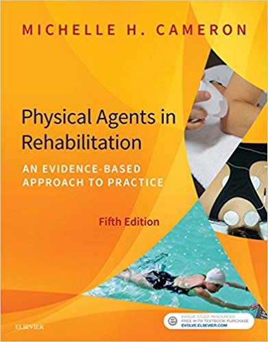 Physical Agents in Rehabilitation – E Book: An Evidence-Based Approach to Practice, 5th Edition (ORIGINAL PDF from Publisher)