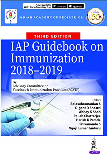 IAP Guidebook On Immunization 2018-2019 By Advisory Committee On Vaccines & Immunization Practices (ACVIP)