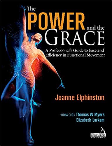 The Power and the Grace: A Professional’s Guide to Ease and Efficiency in Functional Movement (Original PDF From Publisher)