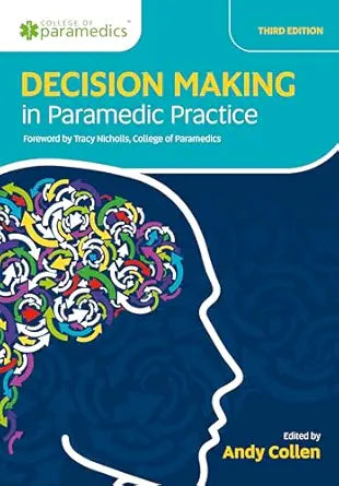 Decision Making in Paramedic Practice, 3rd Edition