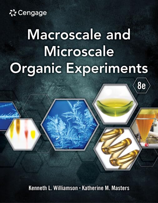 Macroscale and Microscale Organic Experiments, 8th Edition