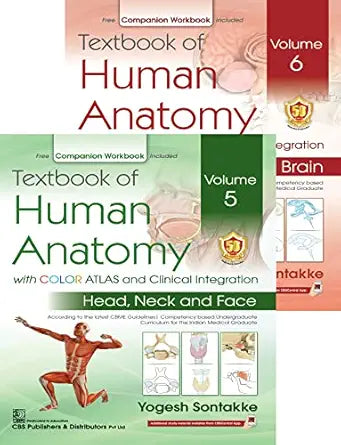 Textbook of Human Anatomy with COLOR ATLAS and Clinical Integration Volume 5 (Head , Neck and Face) & 6 (Brain)