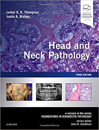 Head and Neck Pathology: A Volume in the Series: Foundations in Diagnostic Pathology, 3rd Edition