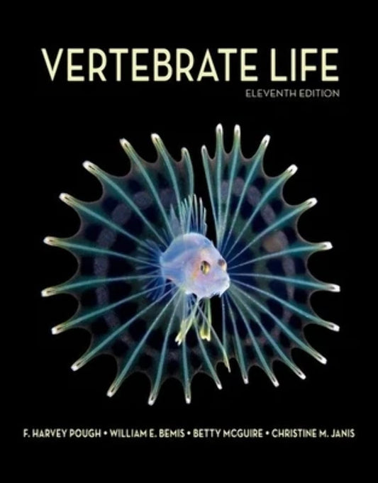 Vertebrate Life, 11th Edition