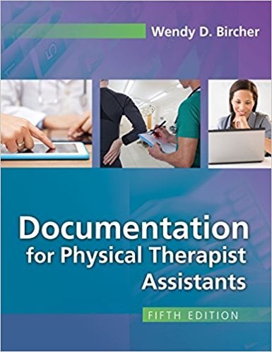 Documentation for Physical Therapist Assistants, 5th Edition