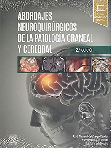 Abordajes neuroquirúrgicos de la patología craneal y cerebral, 2e