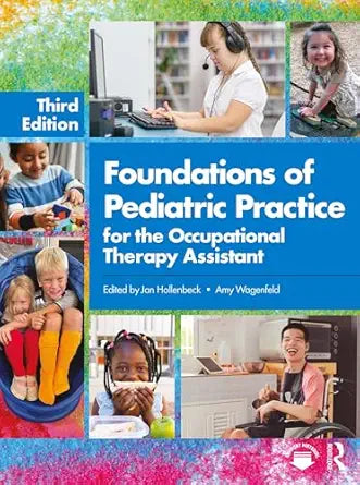 Foundations of Pediatric Practice for the Occupational Therapy Assistant, 3ed