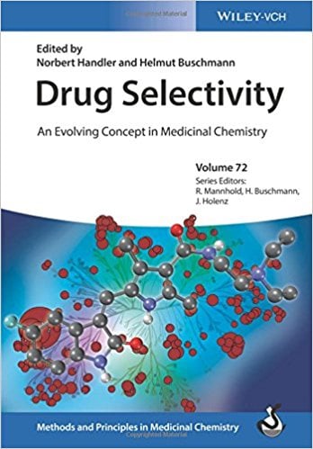 Drug Selectivity: An Evolving Concept in Medicinal Chemistry (Methods and Principles in Medicinal Chemistry) (PDF)