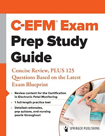 C-EFM® Exam Prep Study Guide: Concise Review, PLUS 125 Questions Based on the Latest Exam Blueprint