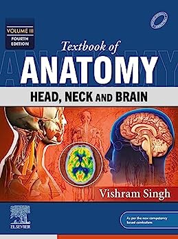 Textbook of Anatomy-Head, Neck and Brain, Volume III, 4th edition
