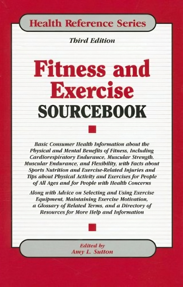 Fitness and Exercise Sourcebook Third Edition