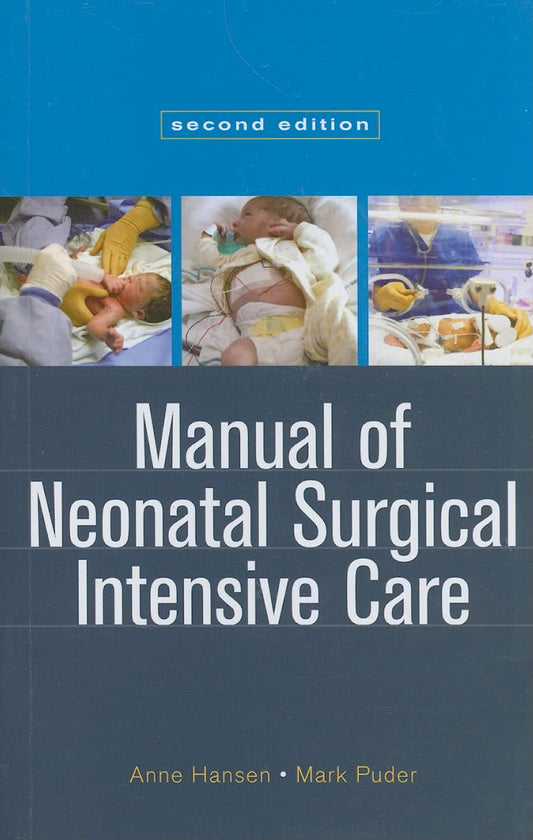 Manual of Neonatal Surgical Intensive Care 2nd edition