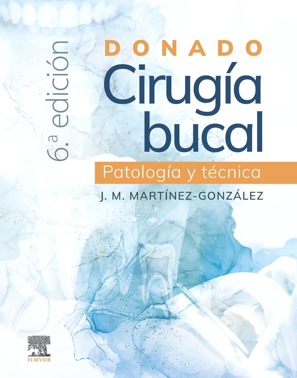 Donado. Cirugía bucal: patología y técnica: Patología y técnica -2025