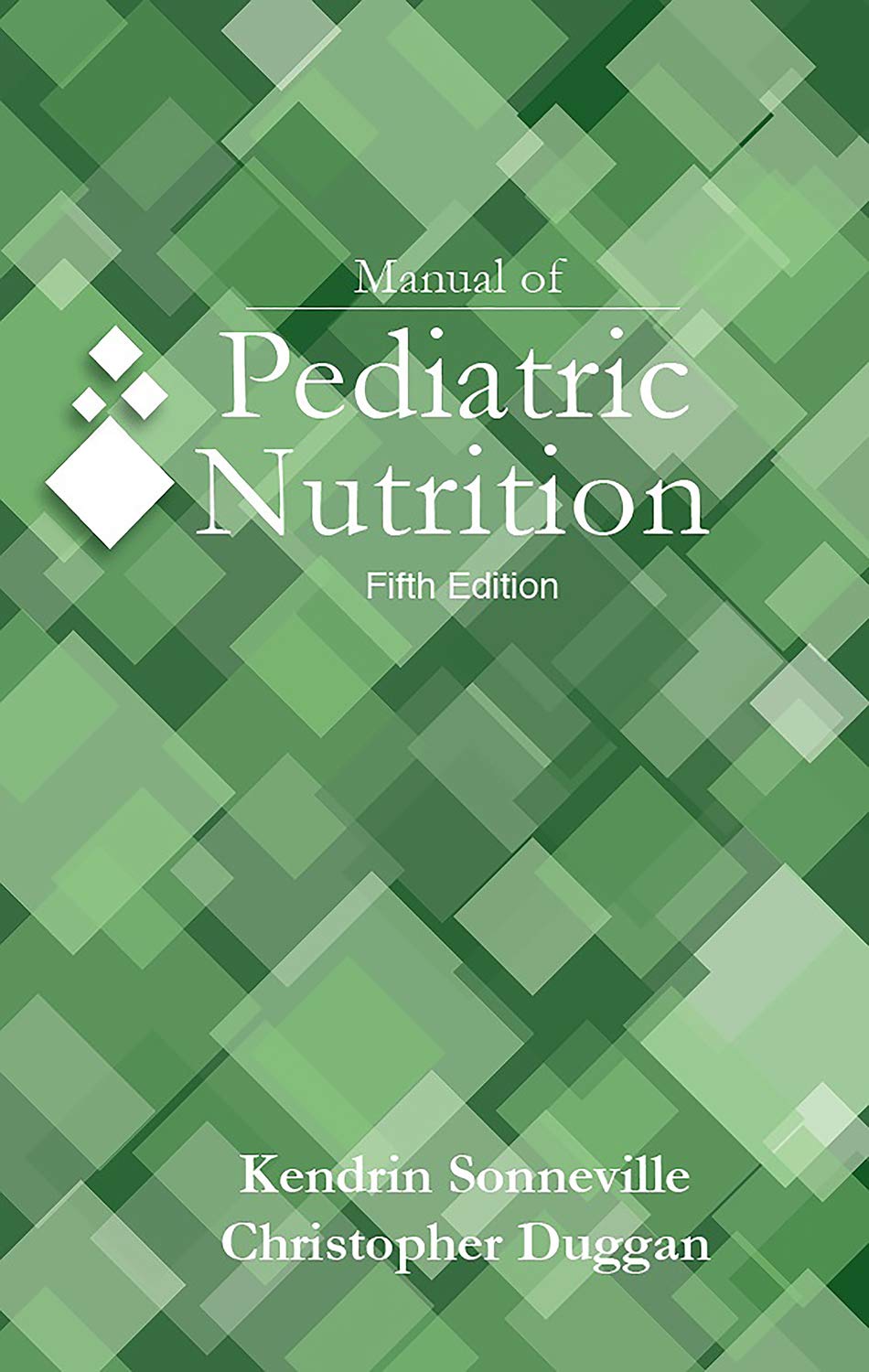 Manual of Pediatric Nutrition, 5th Edition