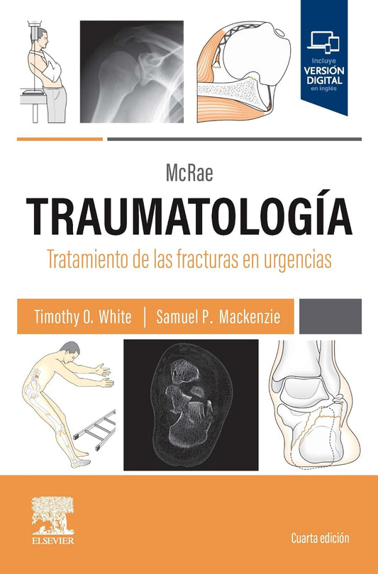 McRae. Traumatología. Tratamiento de las fracturas en urgencias, 4th edition