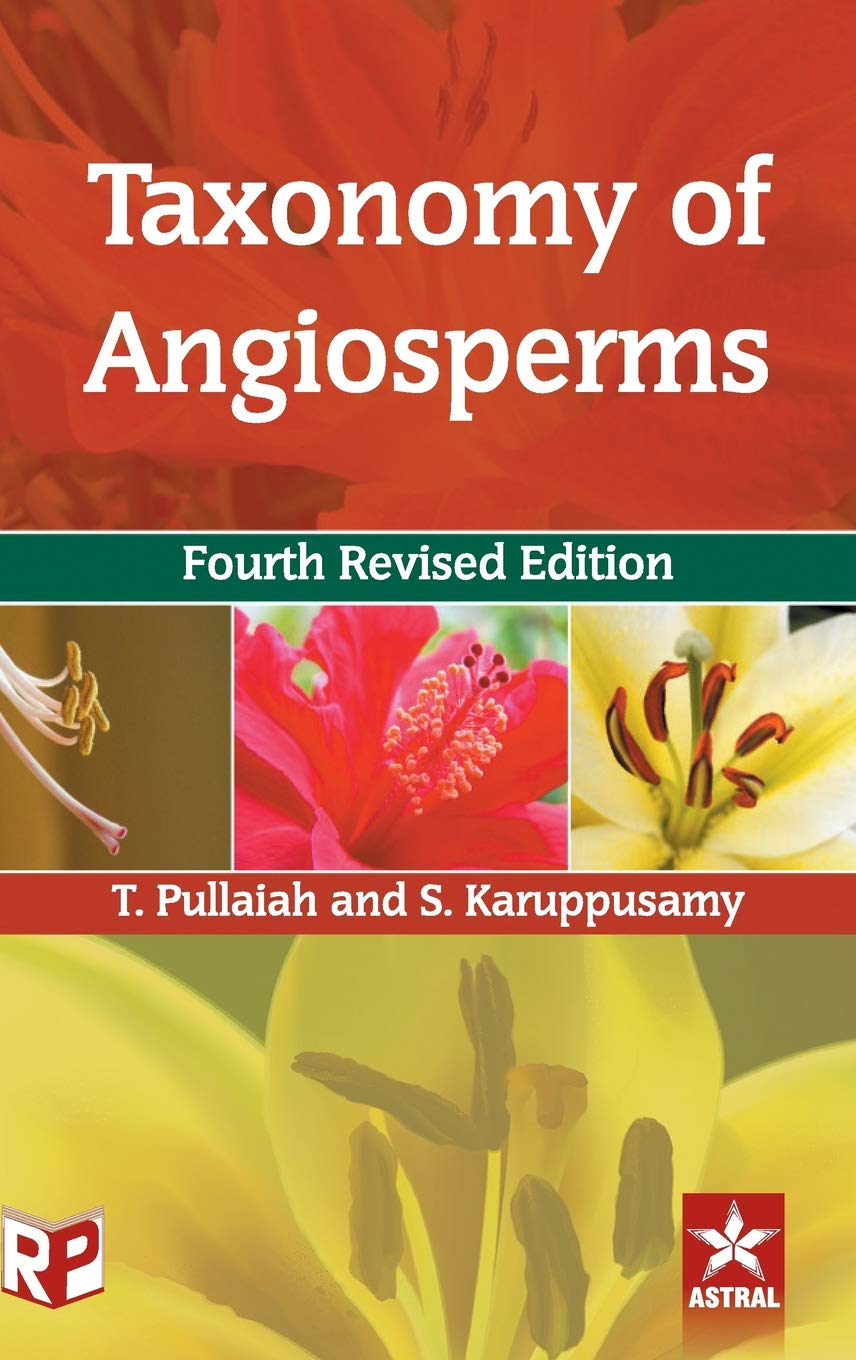 Taxonomy of Angiosperms, 4th Revised Edition