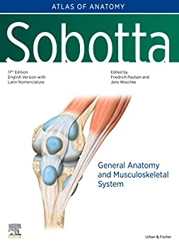 Sobotta Atlas of Anatomy, Vol.1, 17th ed., English/Latin: General anatomy and Musculoskeletal System
