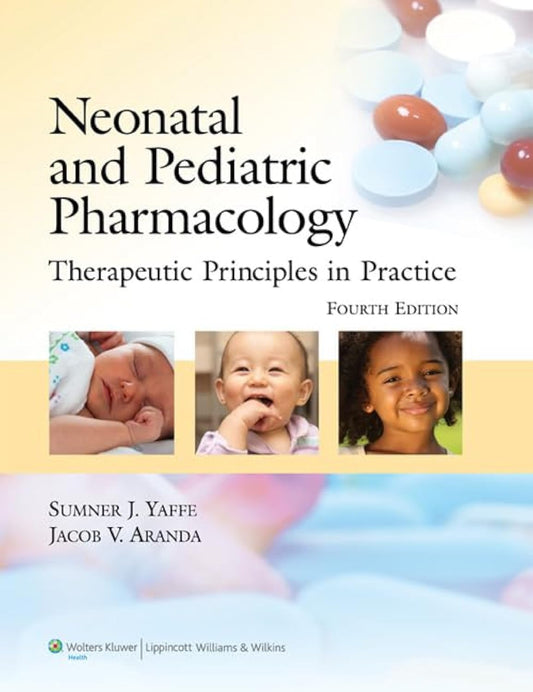 Neonatal and Pediatric Pharmacology