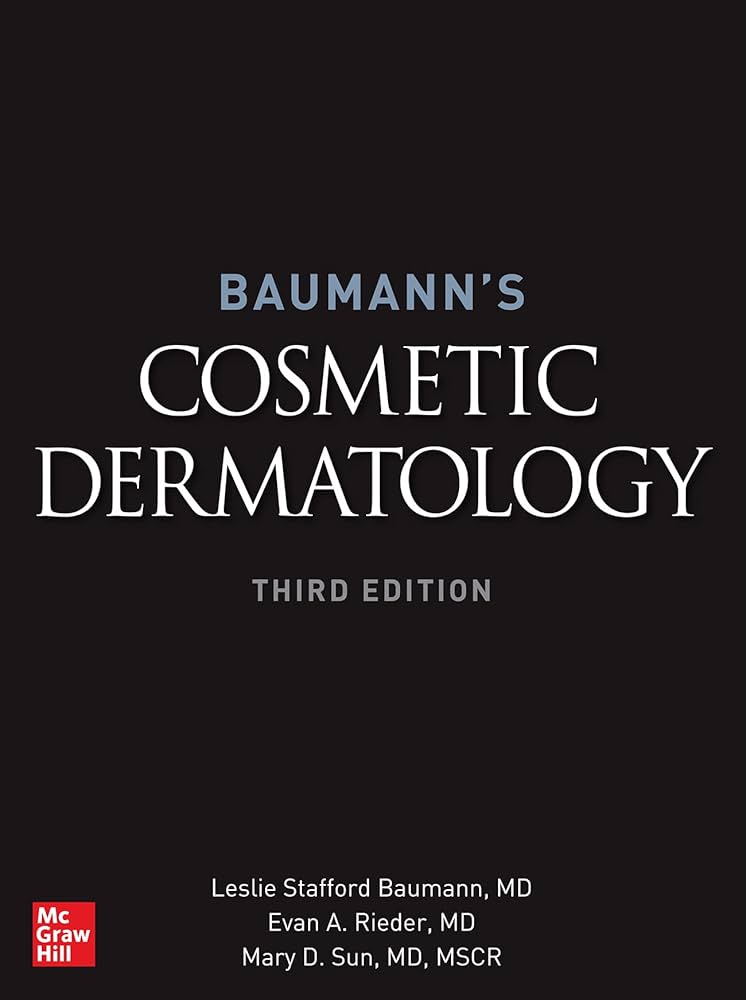 Baumann’s Cosmetic Dermatology, 3rd edition