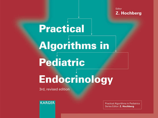 Practical Algorithms in Pediatric Endocrinology: 3rd Edition