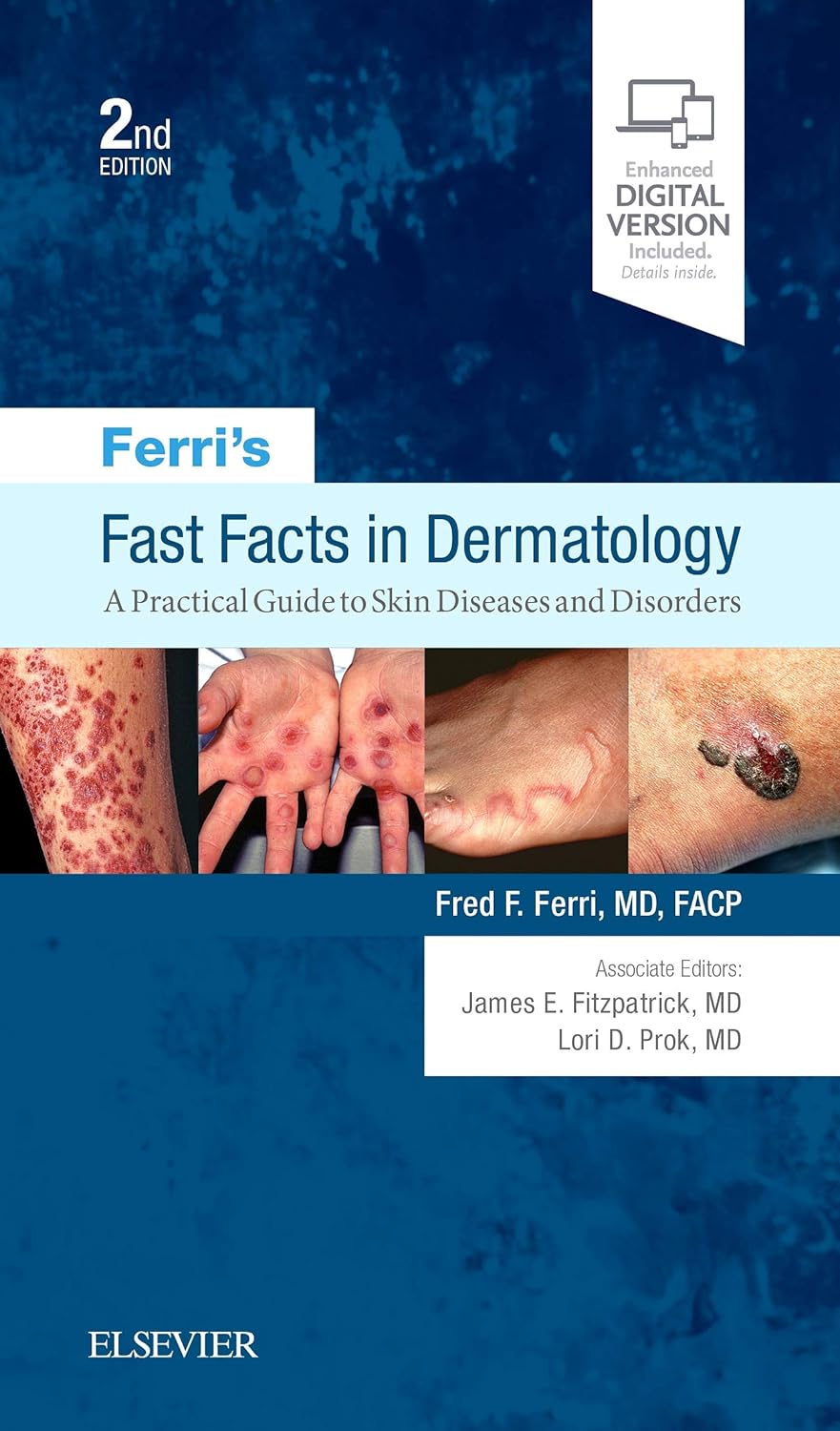 Ferri's Fast Facts in Dermatology: A Practical Guide to Skin Diseases and Disorders (Ferri's Medical Solutions) 2nd Edition