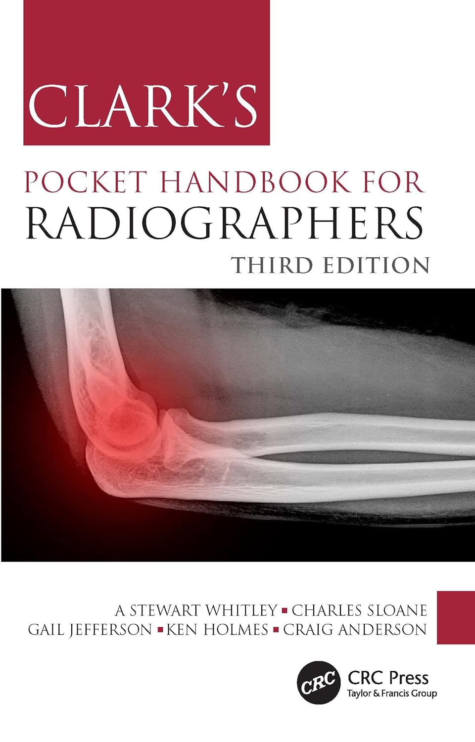 Clark’s Pocket Handbook for Radiographers (Clark’s Companion Essential Guides)