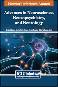 Advances in Neuroscience, Neuropsychiatry, and Neurology
