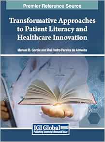 Transformative Approaches to Patient Literacy and Healthcare Innovation