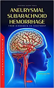 Aneurysmal Subarachnoid Hemorrhage: From Diagnosis to Treatment