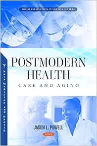 Postmodern Health, Care and Aging