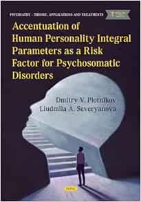 Accentuation of Human Personality Integral Parameters as a Risk Factor for Psychosomatic Disorders