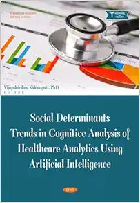 Social Determinants Trends in Cognitive Analysis of Healthcare Analytics Using Artificial Intelligence