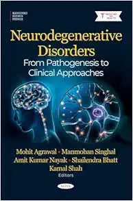 Neurodegenerative Disorders: From Pathogenesis to Clinical Approaches