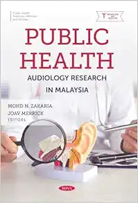 Public Health: Audiology Research in Malaysia