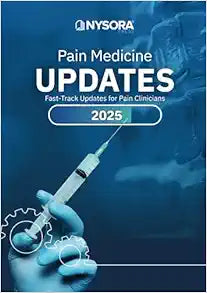Pain Medicine Updates 2025: Fast-Track Updates for Pain Clinicians