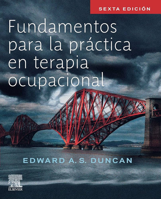Fundamentos para la práctica en Terapia Ocupacional, 6th Edition