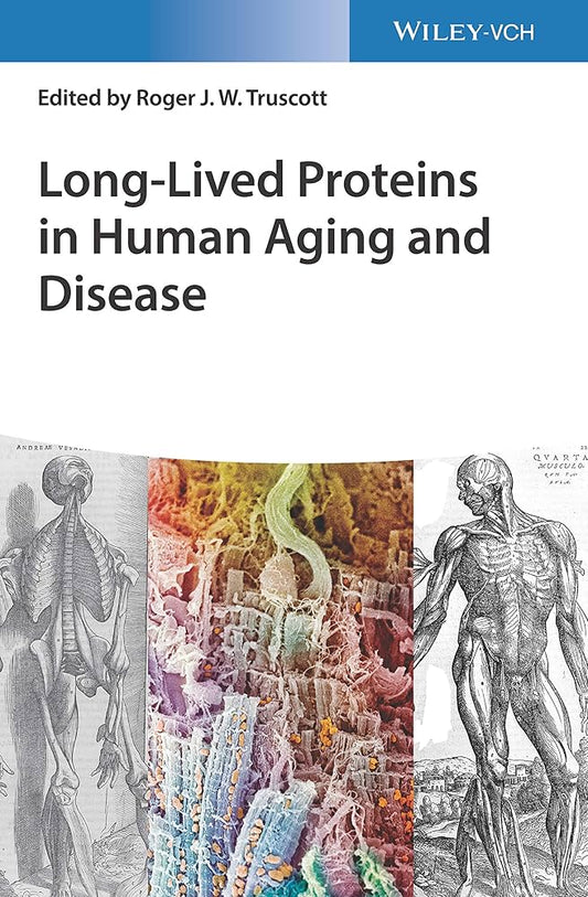 Long-lived Proteins in Human Aging and Disease