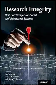 Research Integrity: Best Practices for the Social and Behavioral Sciences