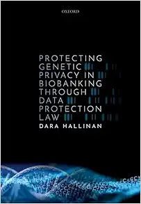 Protecting Genetic Privacy in Biobanking through Data Protection Law