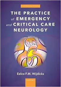 The Practice of Emergency and Critical Care Neurology, 3rd edition