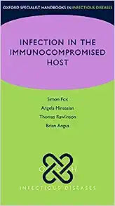 OSH Infection in the Immunocompromised Host (Oxford Specialist Handbooks in Infectious Diseases)