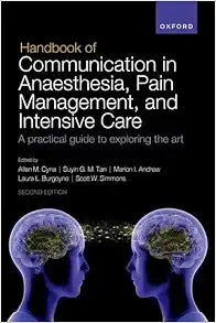 Handbook of Communication in Anaesthesia, Pain Management, and Intensive Care: A practical guide to exploring the art, 2nd Edition